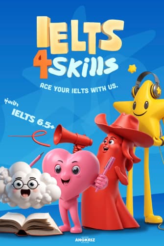 คอร์สเตรียมสอบ IELTS 4 skills ทำคะแนน 6.0